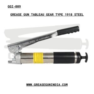 GREASE GUN TABLEAU GEAR TYPE 1918 STEEL