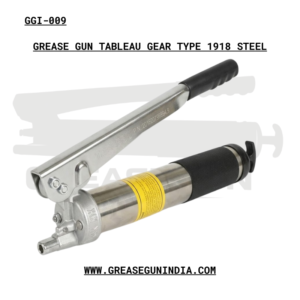 GREASE GUN TABLEAU GEAR TYPE 1918 STEEL