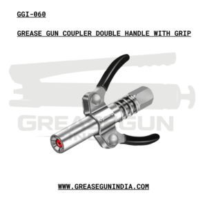 GREASE GUN COUPLER DOUBLE HANDLE WITH GRIP