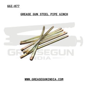GREASE GUN STEEL PIPE 6INCH
