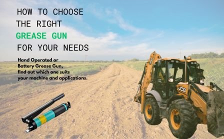 HOW TO CHOOSE THE RIGHT GREASE GUN FOR YOUR NEEDS